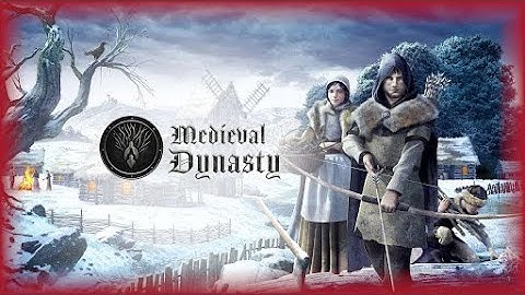 From Humble Beginnings - Medieval Dynasty Co Op w/ PkBasch - Part 1