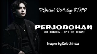 PERJODOHAN | Taehyung Imagine (Part 1)