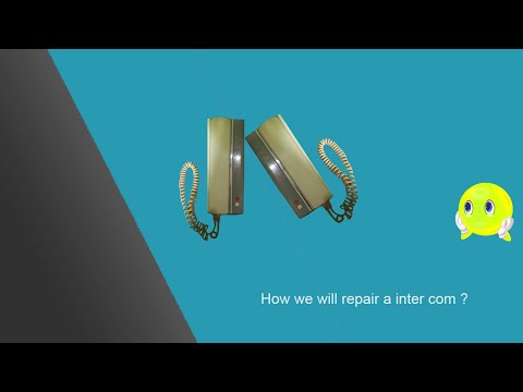 Video: Cum Se Repară Un Interfon