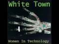 White Town - Your Woman