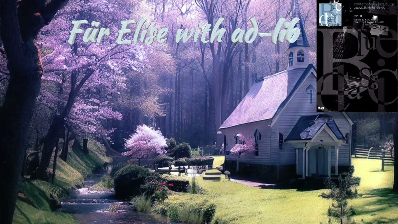 Für Elise with ad-lib arr. Namiki (Kontact Picked Nylon Guitar)