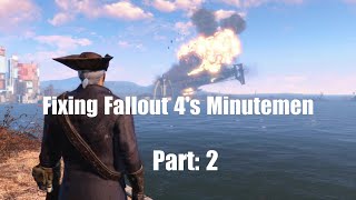 Fixing Fallout 4's Minutemen: Part 2