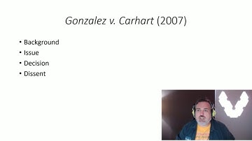 Gonzalez v. Carhart (2007)