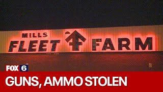 Fleet Farm theft; guns, ammo stolen | FOX6 News Milwaukee
