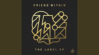 The Label - Friend Within