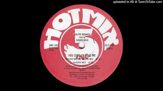 B2 - Ralphi Rosario Featuring Xavier Gold - You Used To Hold Me (Riviera Mix)