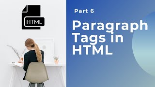 Paragraph Tag in HTML #Part6