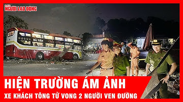 Hiện trường ám ảnh xe mất kiểm soát tông tử vong 2 người đang nghỉ ven đường | Tin tức