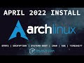 Arch Linux Monthly Install: April 2022