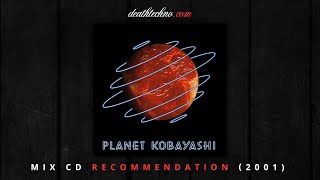 DT:Recommends | DJ Tonio - Planet Kobayashi (2001) Mix CD