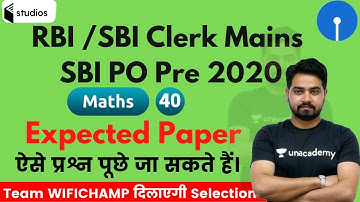 9:00 AM - RBI / SBI Clerk Mains SBI PO Pre 2020 | Maths by Akash Sir | Expected Paper
