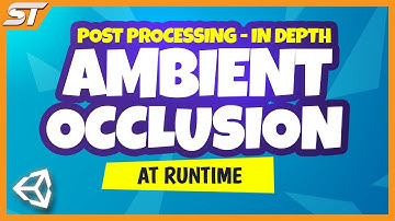 AMBIENT OCCLUSION Secrets at RUNTIME in Unity (Post Processing Tutorial)