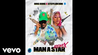 Ding Dong X Stefflon Don - Man A Star Remix