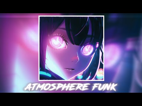 ATMOSPHERIC BRAZILIAN FUNK MIX CHILL PHONK ATMOSPHERE FUNK MONTAGEM 