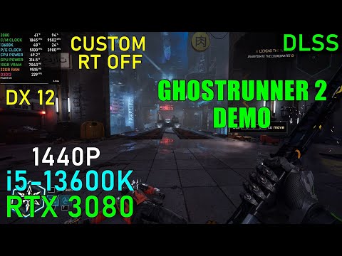 Ghostrunner 2 DX 12 RTX 3080 & 13600K - 1440P