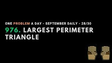 LeetCode 976 | Daily Challenge | 2025.09.28 | Java | no talking