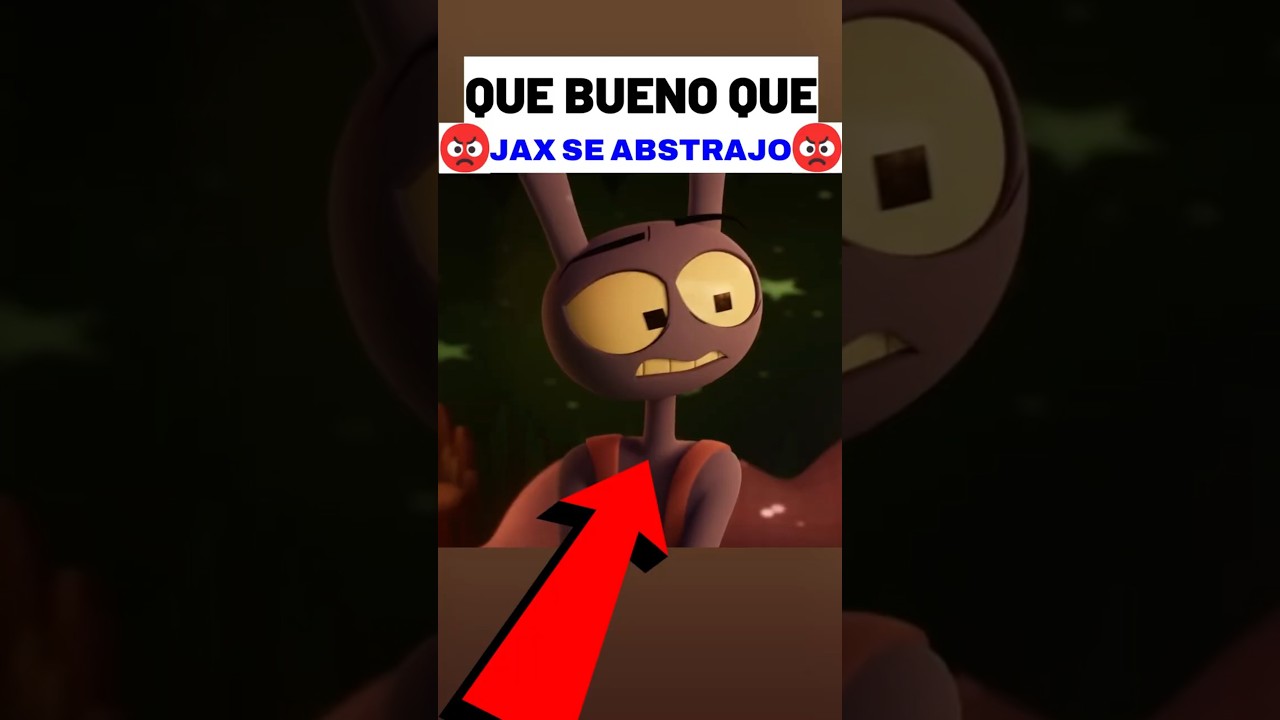 😡QUE BUENO QUE JAX SE ABSTRAJO | DIGITAL CIRCUS EPISODIO 9