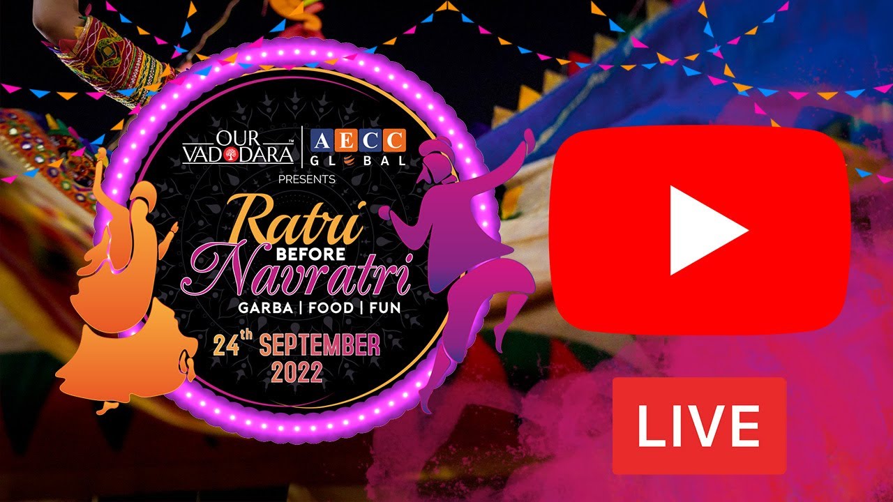 OURVADODARA Ratri Before Navratri | Live | 24-09-2022 - YouTube