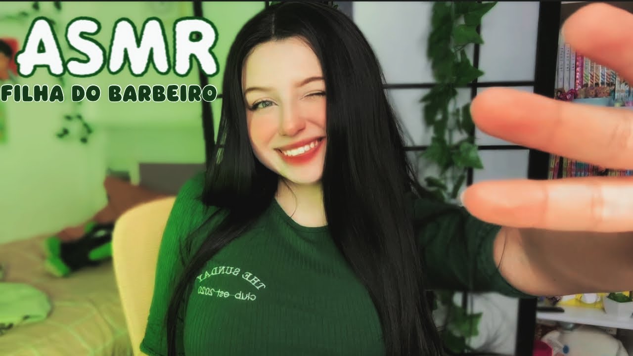 ASMR : FILHA DO BARBEIRO 💈 ❤️ CORTA SEU CABELO 