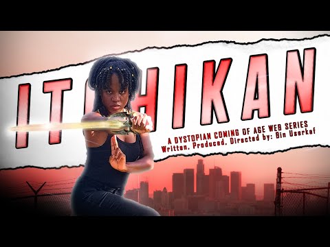 ITCHIKAN: A BLACK FANTASY WEB SERIES CROWDFUNDING PITCH VIDEO