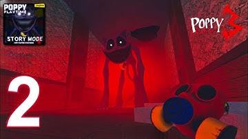 Poppy Playtime Story Mode Chapter 3 Demo - Gameplay Walkthrough Part 2 - New Update (Android, iOS)