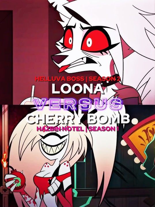 Loona (helluva boss) vs Cherry bomb (hazbin hotel) #helluvaboss #hazbinhotel
