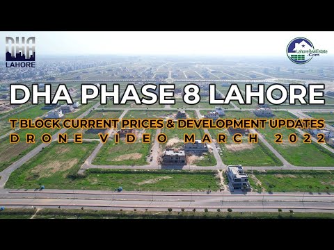 DHA Phase 8 Lahore T-Block | Current Prices & New Development Updates | Drone Video | March 2022