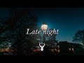 Late night | Chill Mix