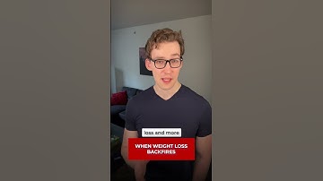 When Weight Loss Backfires