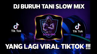 DJ BURUH TANI VIRAL TIKTOK FULL BASS REMIX TERBARU 2021