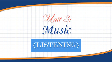 UNIT3: MUSIC (ENGLISH 10 NEW) LISTENING