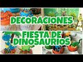 FIESTA DE DINOSAURIOS DECORACIONES