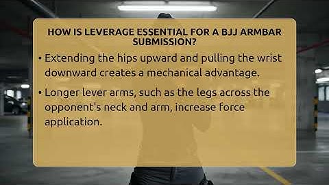 How Is Leverage Essential For A BJJ Armbar Submission? - Fighting Arts Lab