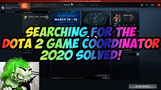 How to Solve Searching For Dota 2 Game Coordinator 2020 - 2023 screenshot 2