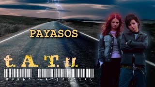 t.A.T.u. | CLOWNS/KLOUNY | Spanish Cover | PAYASOS