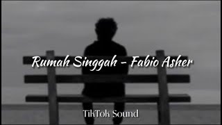 Rumah Singgah - Fabio Asher (Lirik)