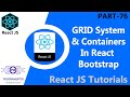 76 | Grid System &amp; Containers In React-Bootstrap Library | Bootstrap In React | ReactJS (Hindi/Urdu)