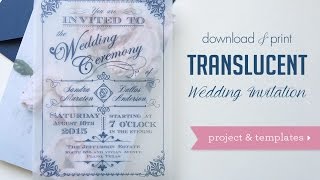 Download & Print: DIY Translucent Wedding Invitations