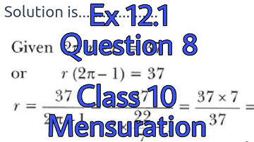 Ex 12.1 Q 8. The difference between the Perimeter and the radius of a Circle is 37 cm.Find the......