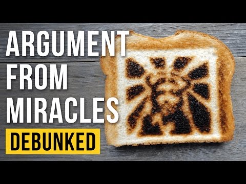 Argument from Miracles - Debunked (Miracles Explained)