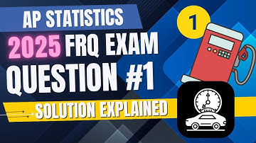 2025 AP Statistics Free Response Question #1 SOLUTION EXPLAINED