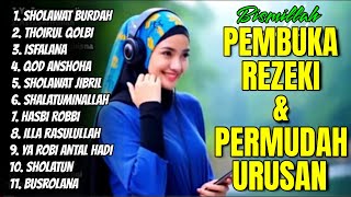 Download Lagu KUMPULAN SHOLAWAT PENGUNDANG REZEKI DAN PEMBAWA KEBERKAHAN. SHOLAWAT BURDAH, QOD ANSHOHA MP3 Download Lagu KUMPULAN SHOLAWAT PENGUNDANG REZEKI DAN PEMBAWA KEBERKAHAN. SHOLAWAT BURDAH, QOD ANSHOHA MP3