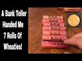 7 Wheat Penny Rolls From A Bank Teller?!