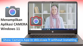How to Show Camera Webcam App in Windows 11 without installing screenshot 3