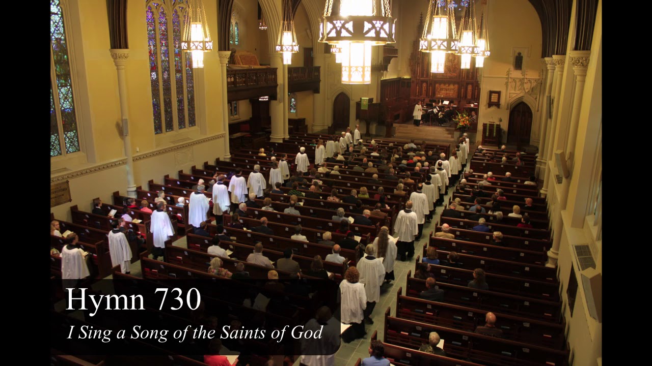 Hymn 730 - I Sing a Song of the Saints of God