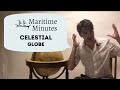 Maritime minutes celestial globe