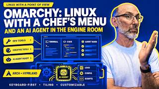 Omarchy: Linux With a Chef’s Menu—and an AI Agent in the Engine Room Guide