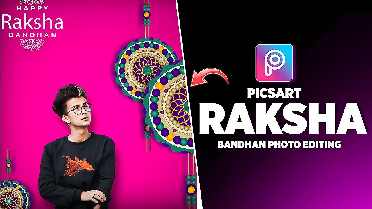 Raksha Bandhan Photo Editing 2021 | Picsart Photo Editing | Ak Editz ? -  YouTube