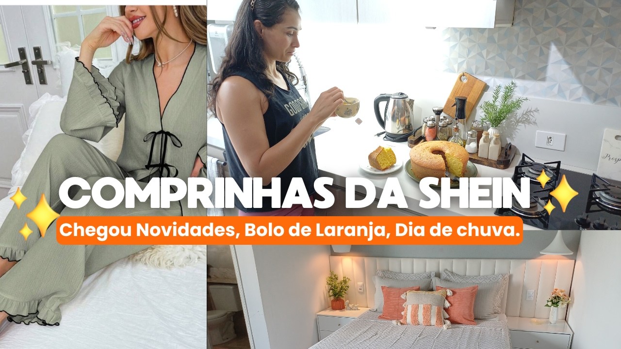 Chegou Novidades Comprinhas da Shein + Bolo  de Laranja, Dia de chuva  | Carla Oliveira