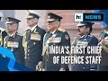 ‘We stay away from politics’: Gen Bipin Rawat takes charges as India’s 1st CDS